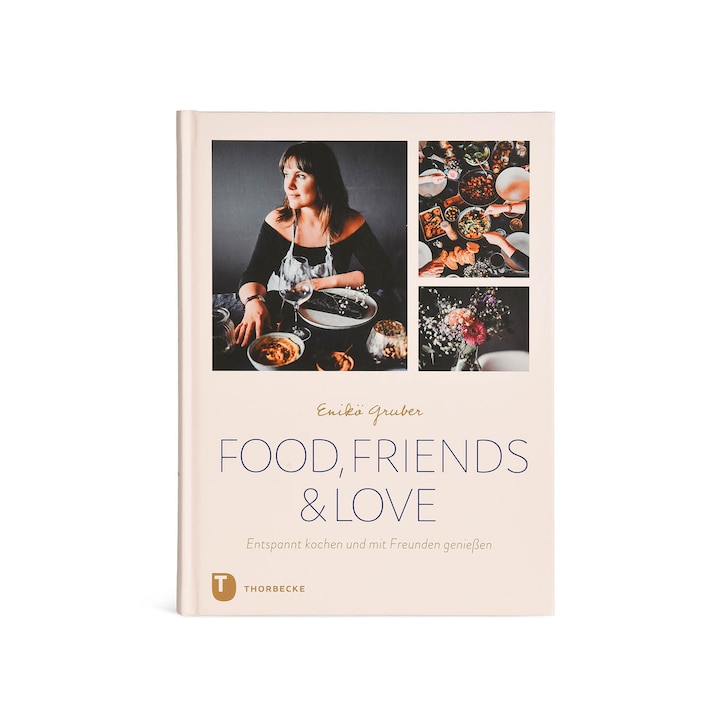 Kochbuch Food, Friends and Love